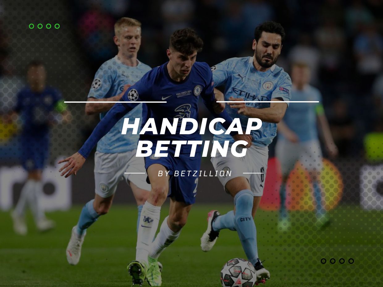 What Is Handicap Betting - Sports Handicapping Explained