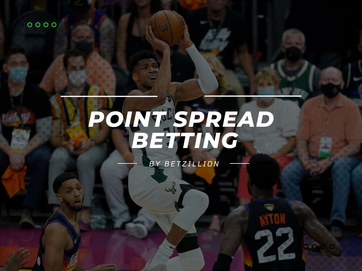 What Is Point Spread Betting | How to Bet the Spread