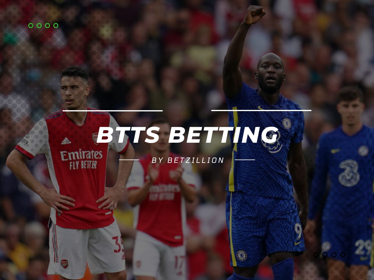 What is BTTS Betting - How to Bet on BTTS (Both Teams to Score)