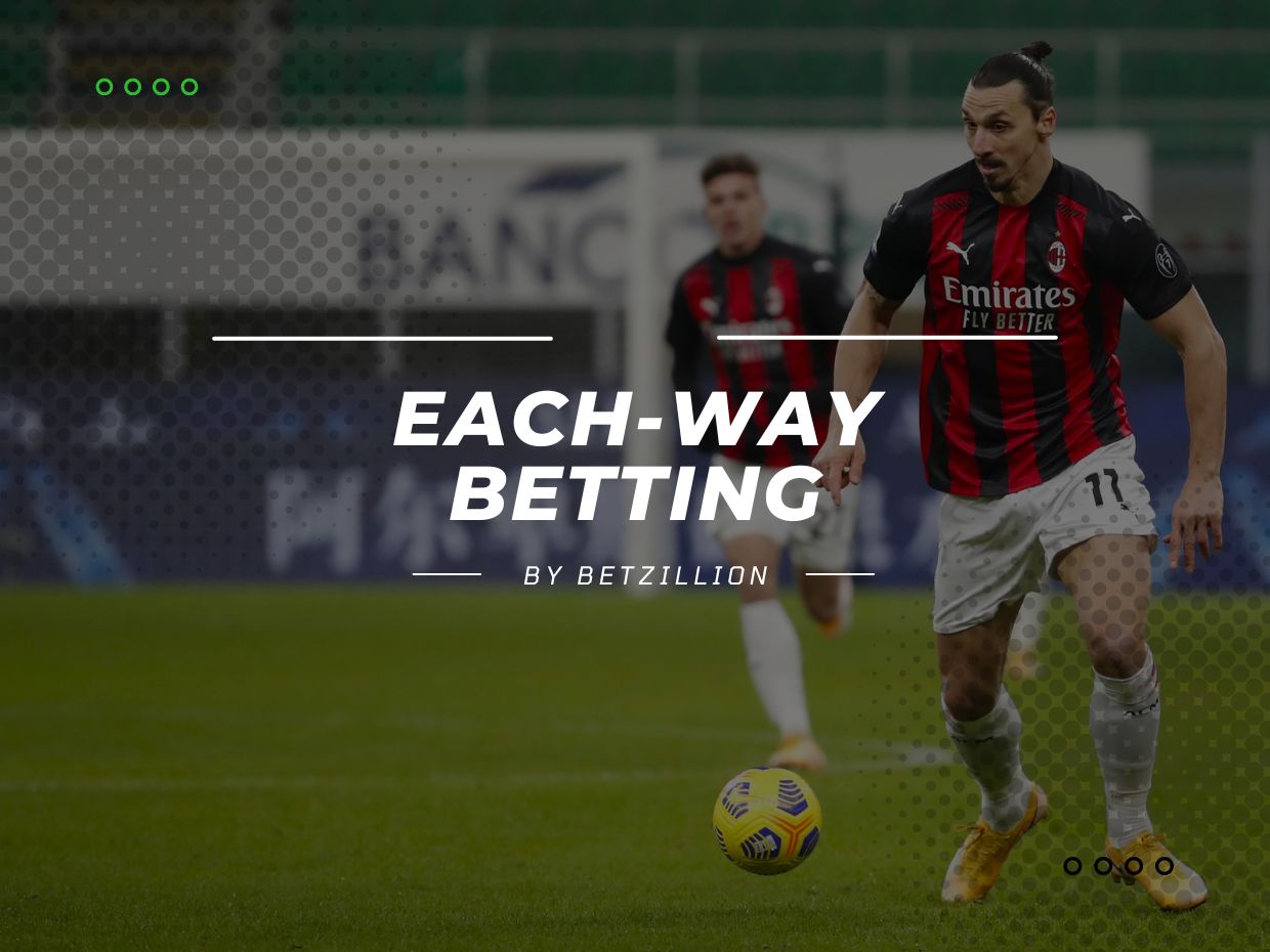 What Is an Each Way Bet? - EW Betting Explained