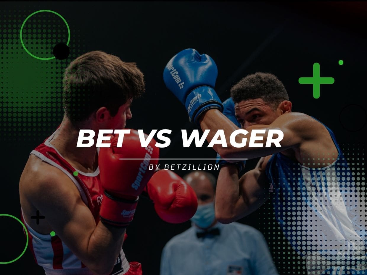 Wager vs Bet: Difference
