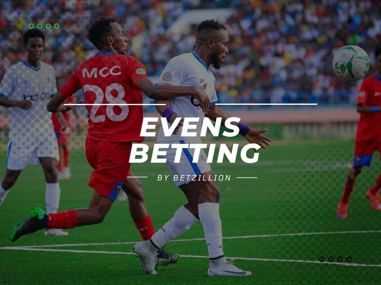 What Does Evens Mean in Betting