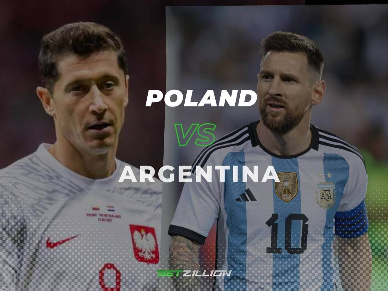 Poland Vs. Argentina Betting Tips & Predictions (2022 Qatar World Cup)