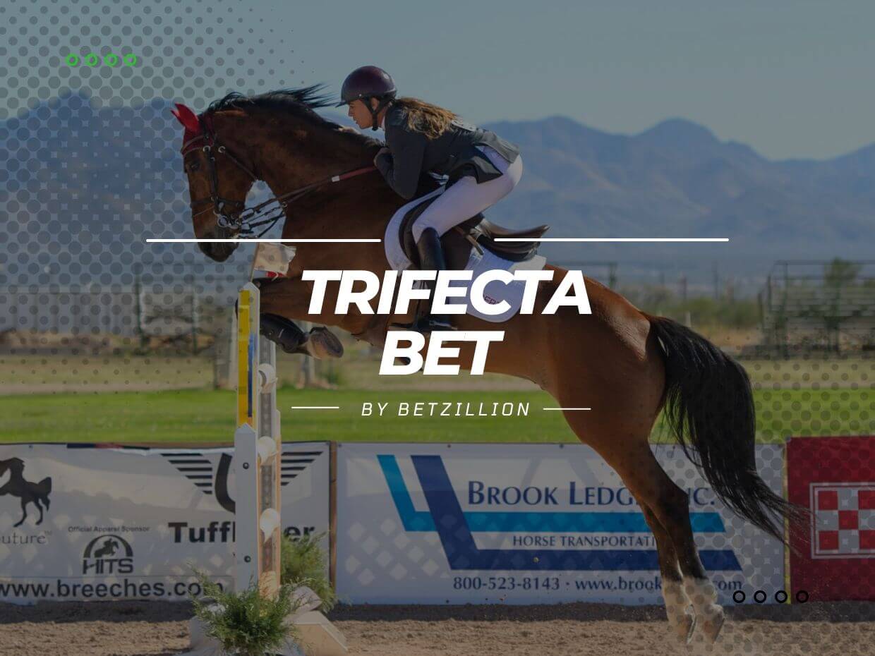 Guide to Trifecta Betting