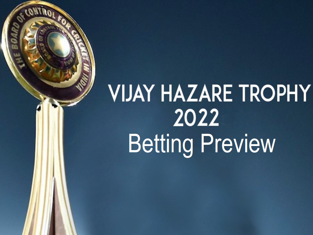 Vijay Hazare Trophy 2022 Betting Tips and Predictions