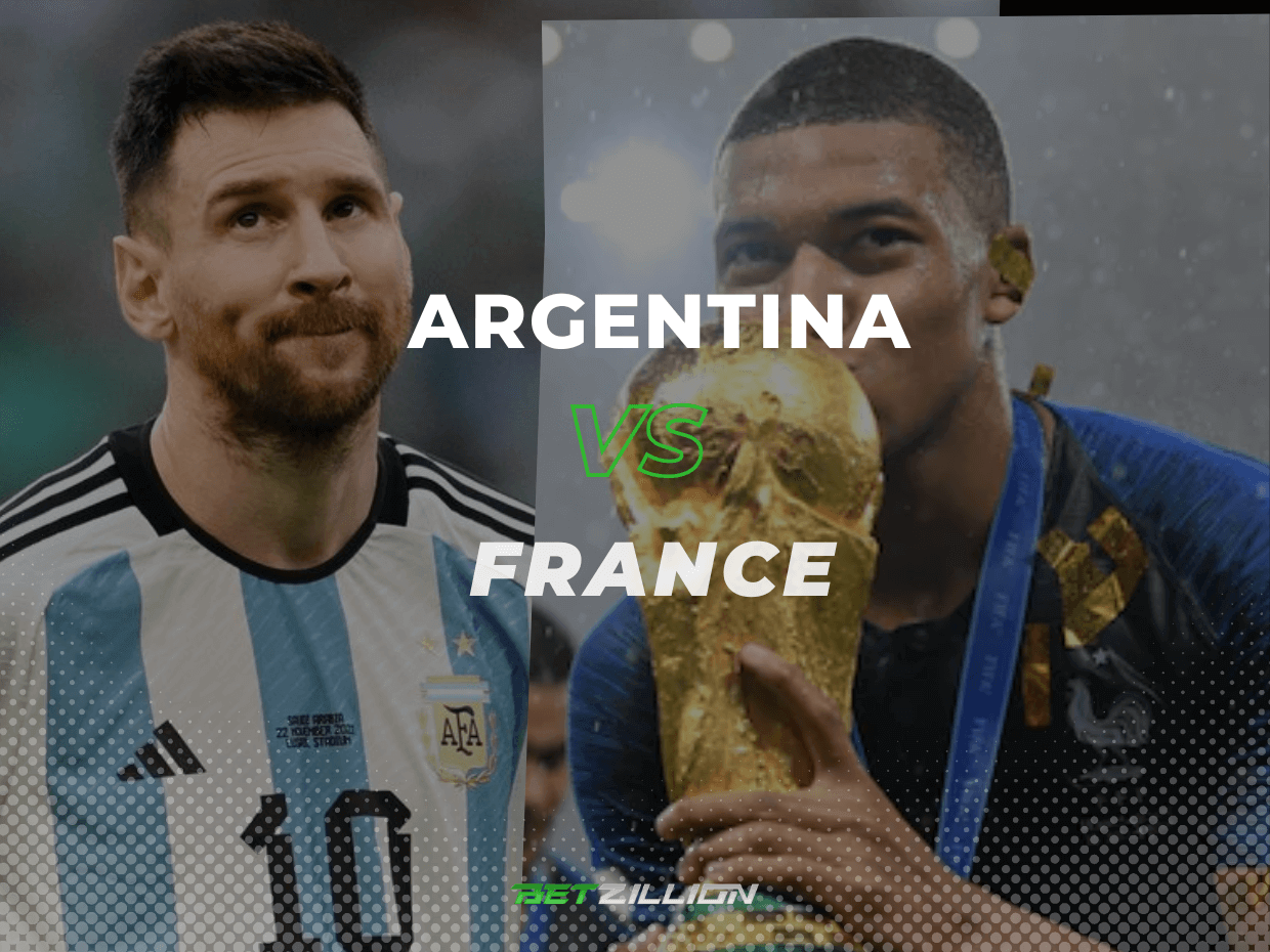 Argentina Vs. France (2022 Qatar World Cup Final) Betting Tips & Predictions