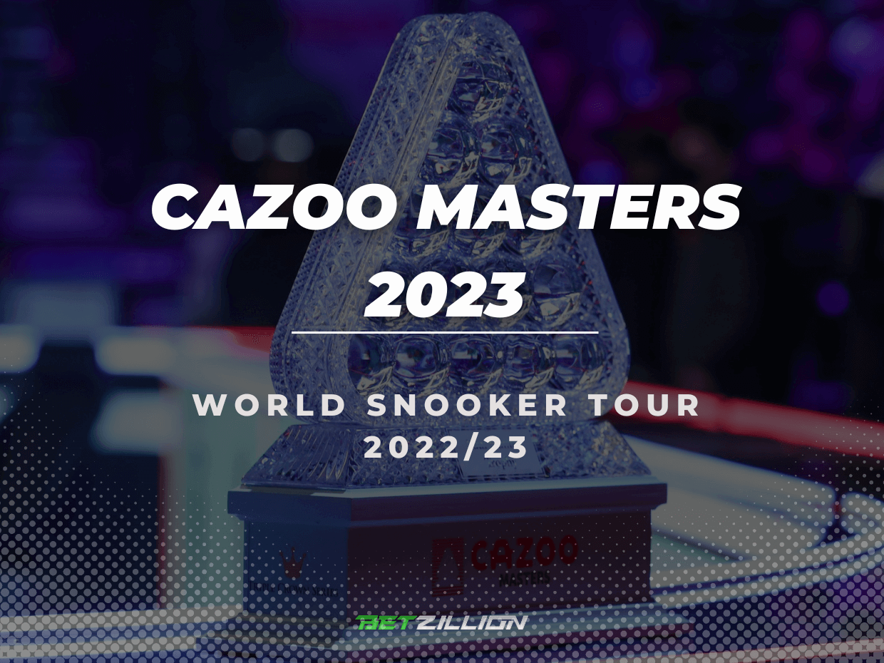 2023 Cazoo Masters Snooker Betting Tips & Predictions