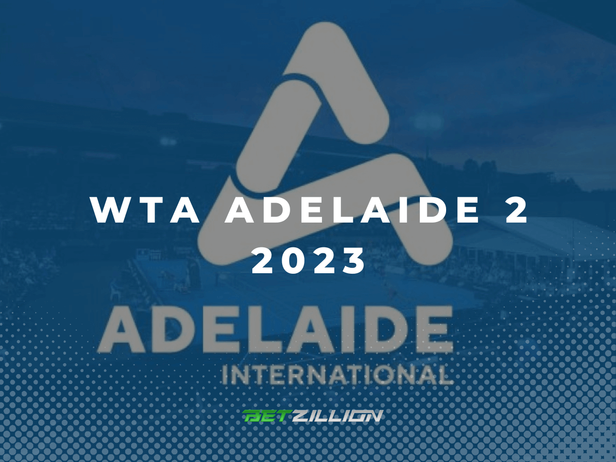 WTA 2023 Adelaide International 2 Predictions Expert Picks & Betting Odds