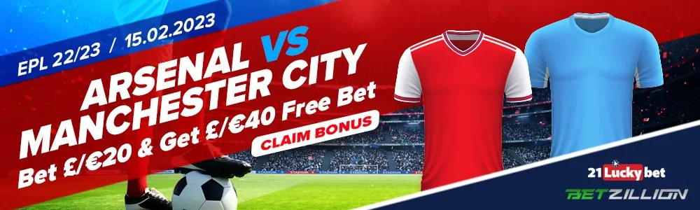 Arsenal vs Man City, EPL 22/23 Betting Bonus