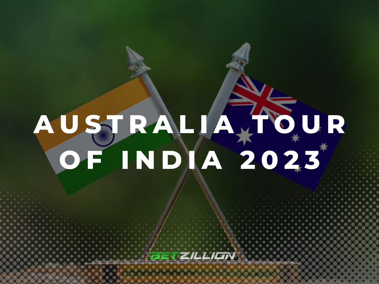 2023 India vs Australia Cricket Betting Tips & Predictions