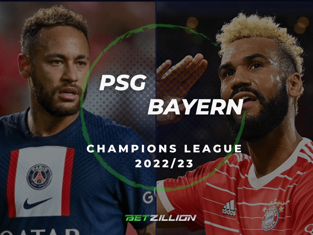 PSG vs Bayern Munich Betting Tips & Predictions (2022/23 Champions League Playoffs)