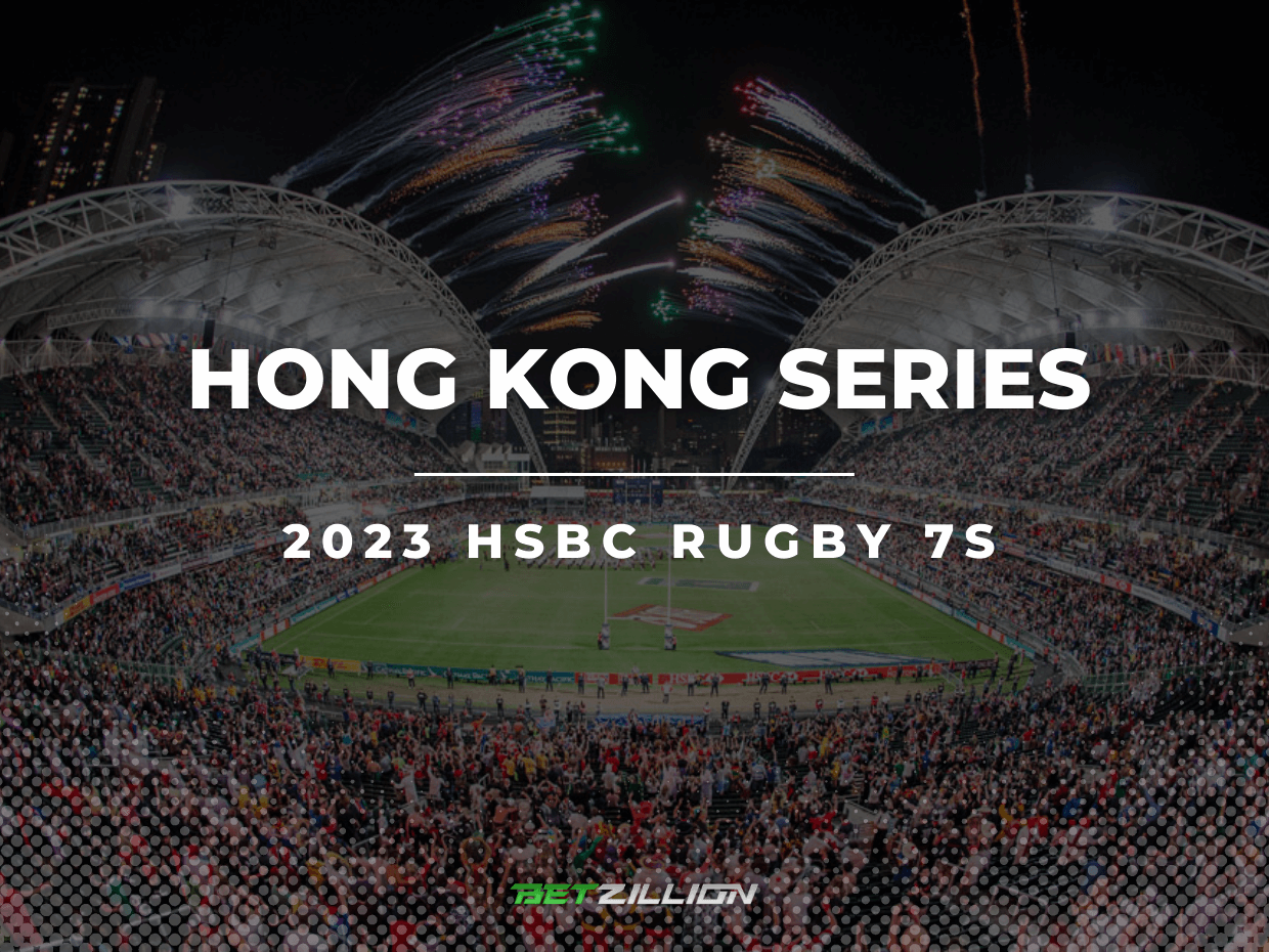 2023 Rugby Hong Kong Sevens Series Predictions & Betting Tips