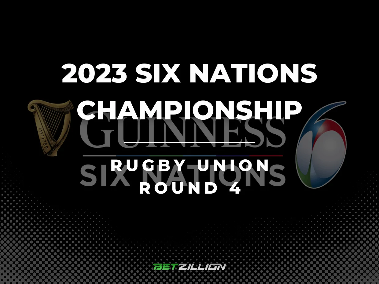 2023 Six Nations 4 Round