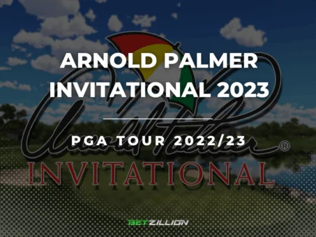 Arnold Palmer Invitational 2023 Pga