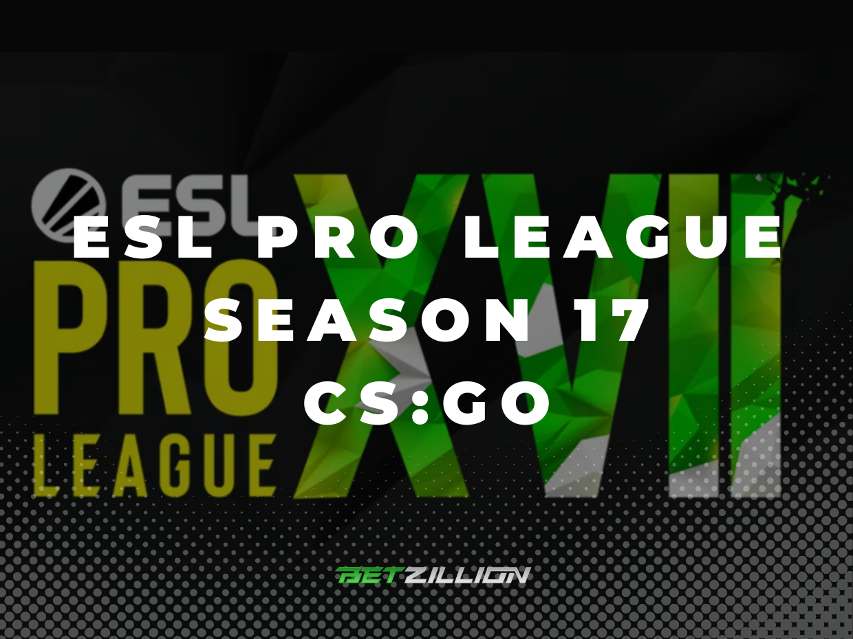 ESL Pro League Season S17 CS:GO Betting Tips & Predictions