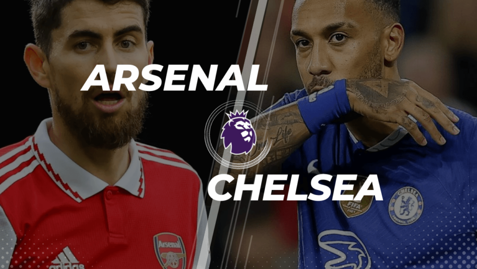 Arsenal Vs. Chelsea Betting Tips & Predictions (2022/23 English Premier League)