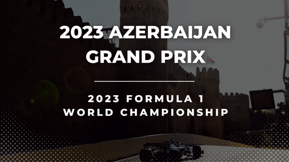 F1 Azerbaijan Grand Prix 2023 Betting Tips & Predictions