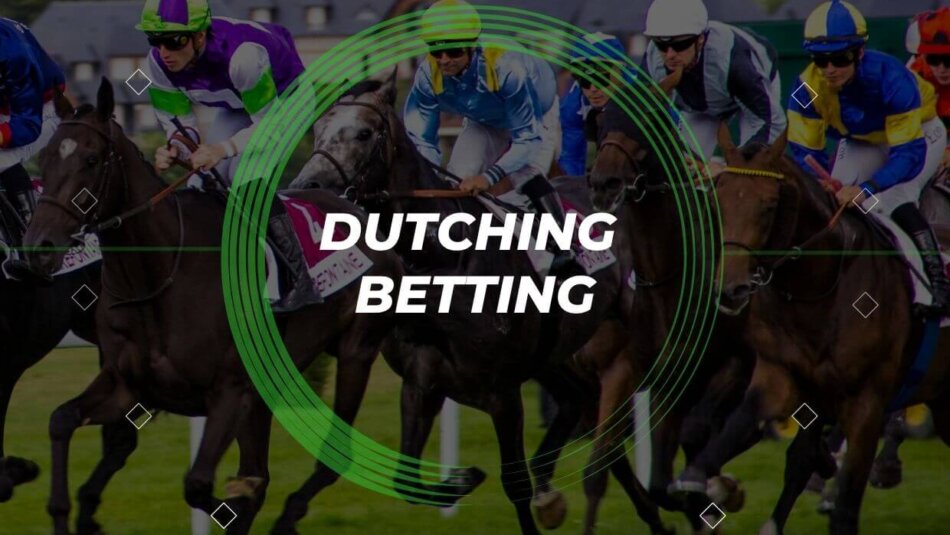 What Is Dutching Betting?