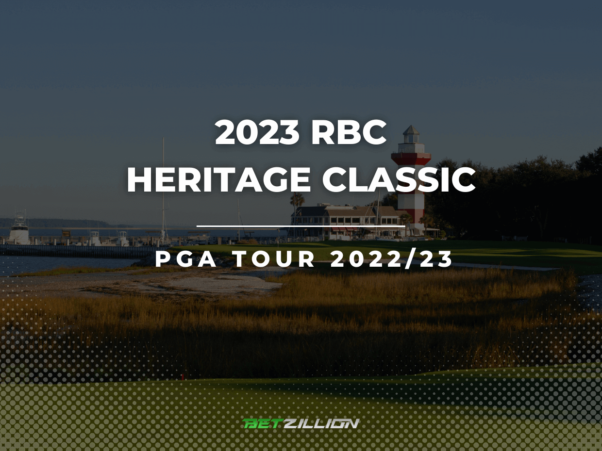 PGA Tour 2023 Heritage Classic Betting Tips & Predictions