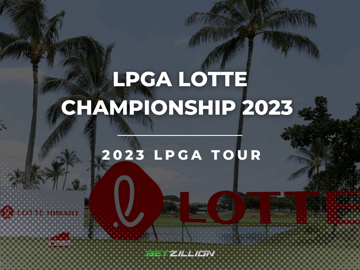 LPGA Lotte Championship 2023 Betting Tips & Predictions