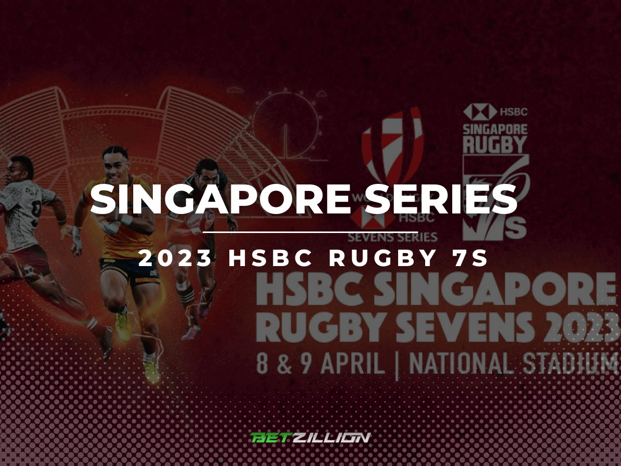 2023 HSBC World Sevens Series in Singapore Betting Tips & Predictions