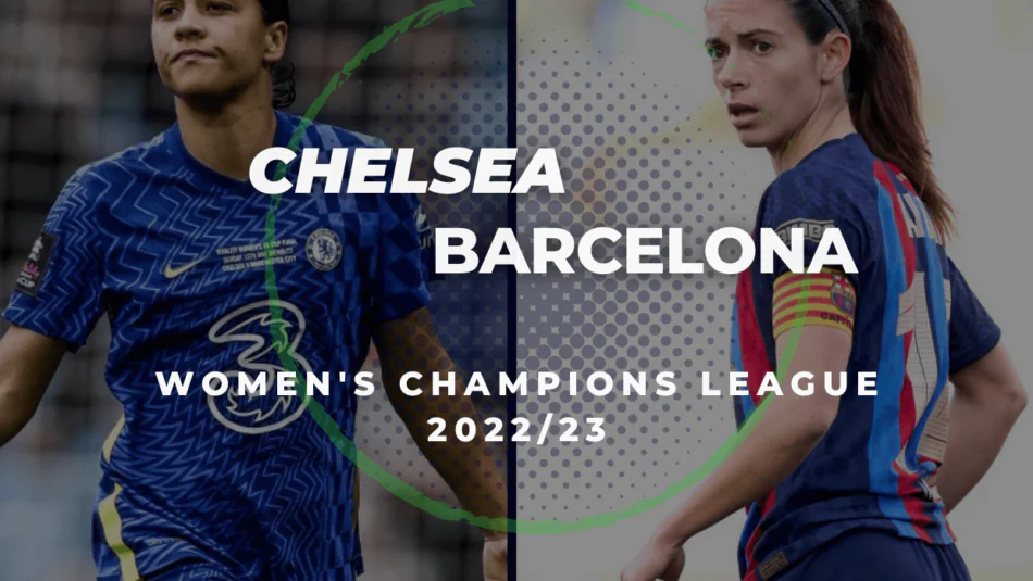 Womens Chelsea Vs Barca 22 23 Playoffs