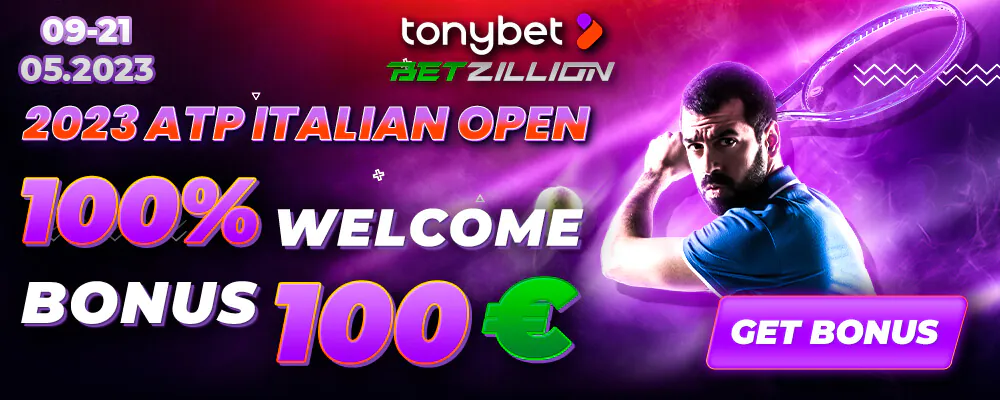 2023 ATP Tour - Italian Open Betting Bonus