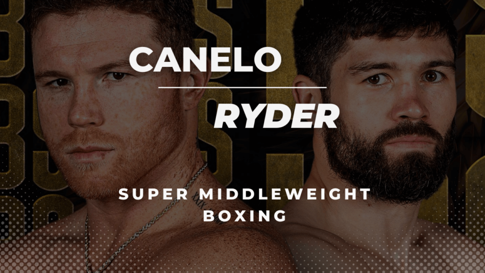 Canelo Alvarez vs John Ryder Betting Tips & Predictions