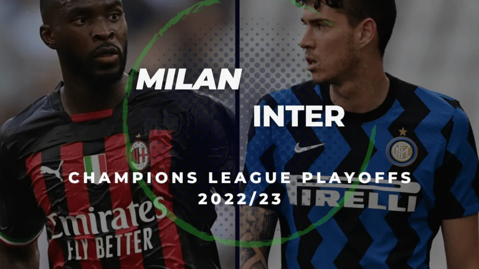 Milan Vs Inter Ucl 22