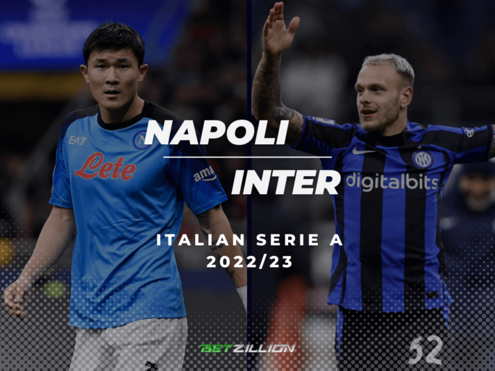 2022/23 Italian Serie A, Napoli vs Inter Betting Tips & Predictions