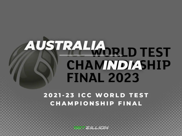 AUS vs IND, 2023 World Test Championship Final Betting Tips & Predictions