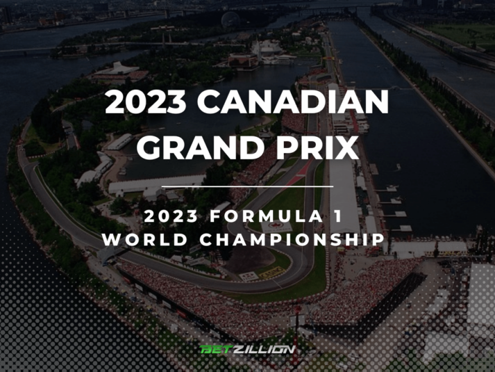F1 Canadian Grand Prix 2023 Betting Tips & Predictions