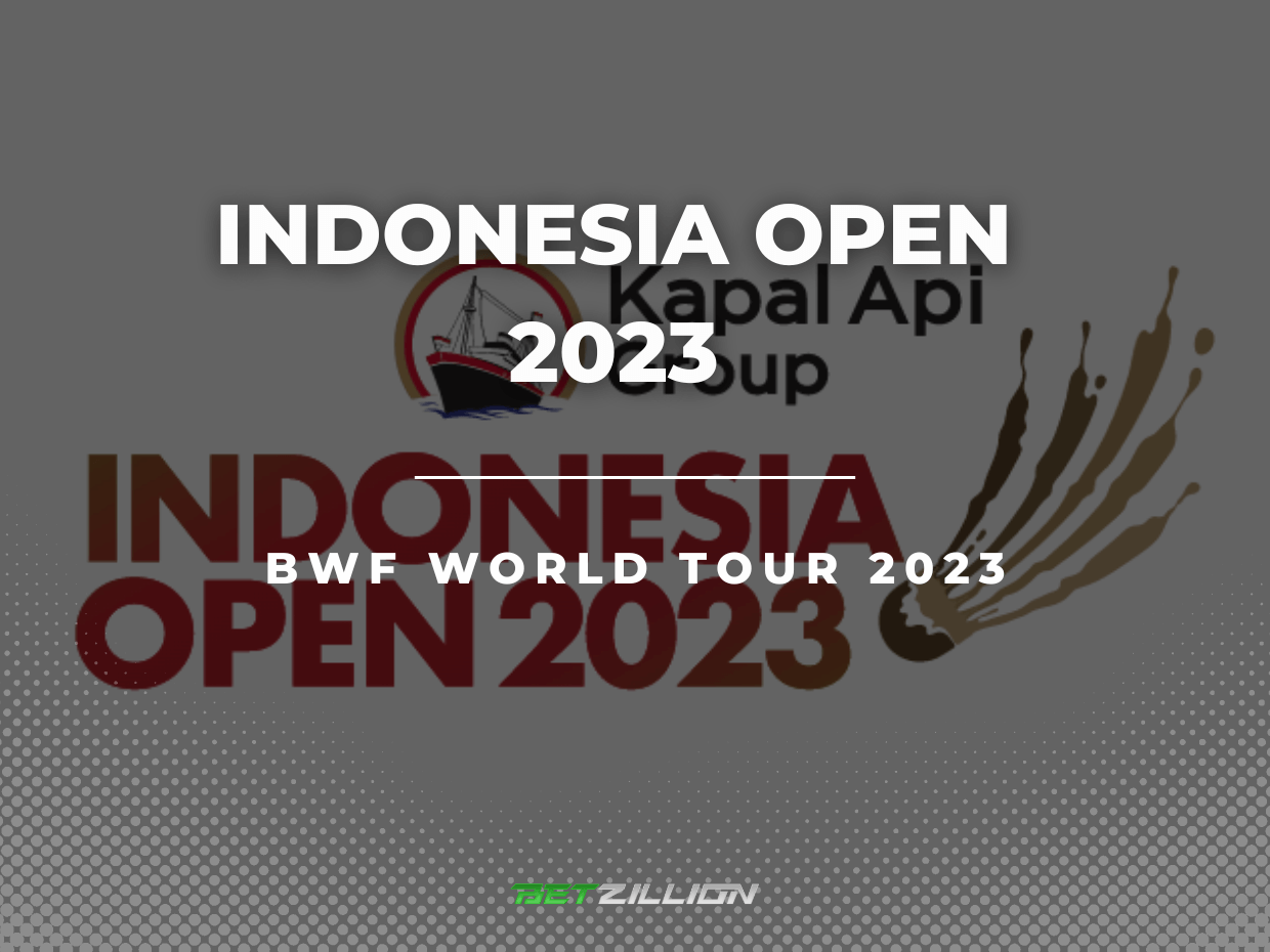 Badminton 2023 Indonesia Open Odds 2023 BWF World Tour Betting Tips and Predictions