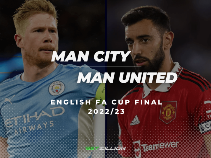 2022/23 FA Cup Final, Man City vs Man United Betting Tips & Predictions