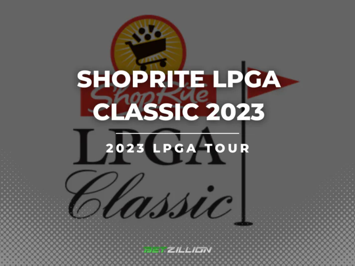 ShopRite LPGA Classic 2023 Betting Tips & Predictions