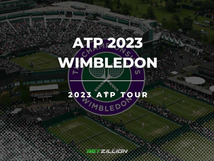 ATP 2023 Wimbledon Betting Tips & Predictions