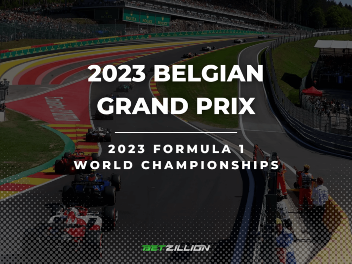 F1 Belgian Grand Prix 2023 Betting Tips & Predictions