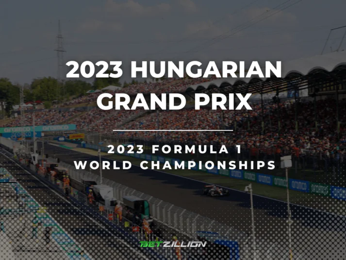 F1 Hungarian Grand Prix 2023 Betting Tips & Predictions