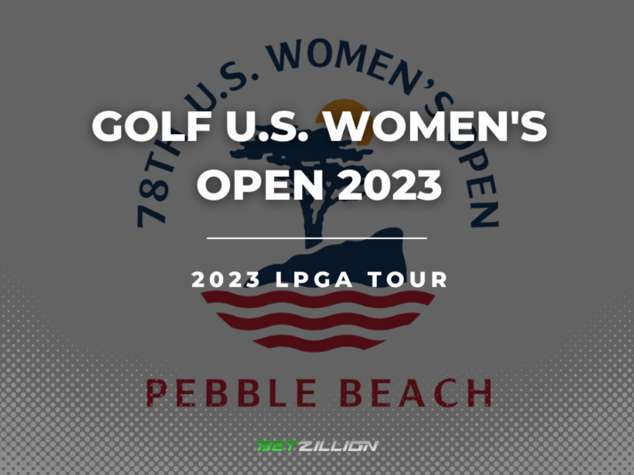 LPGA Tour 2023, U.S. Women's Open 2023 Betting Tips & Predictions