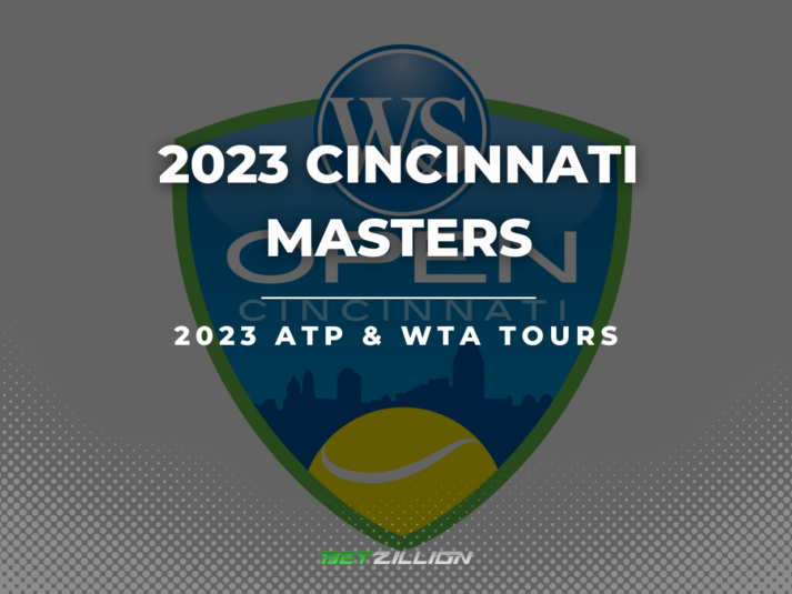 2023 Cincinnati Masters Betting Tips & Predictions
