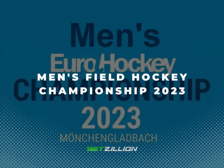 Men's Field Hockey Euro 2023 Betting Tips & Predictions