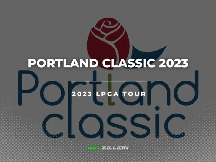 Portland Classic 2023 Betting Tips & Predictions