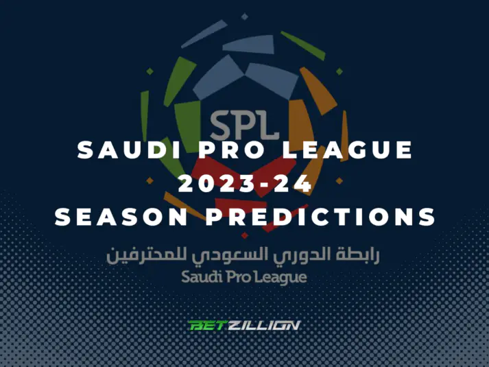 Saudi Professional League 23/24 Season Betting Tips & Preview