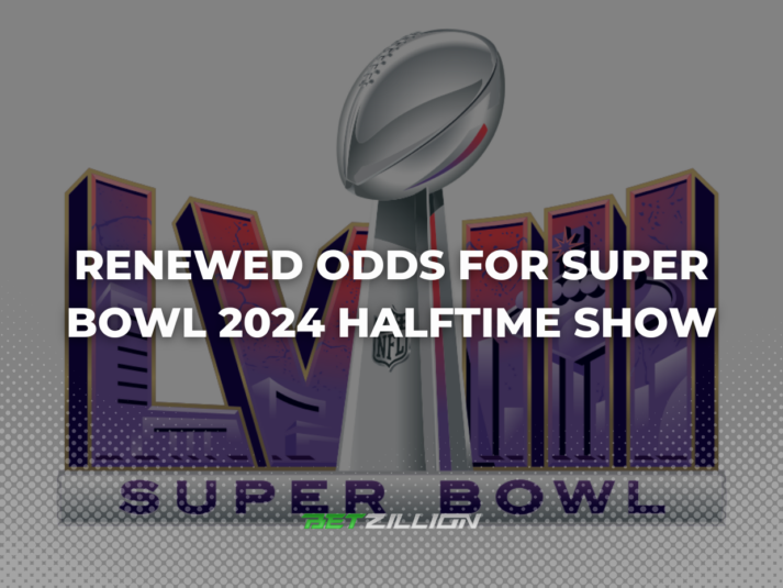 Super Bowl LVIII Halftime Show Odds