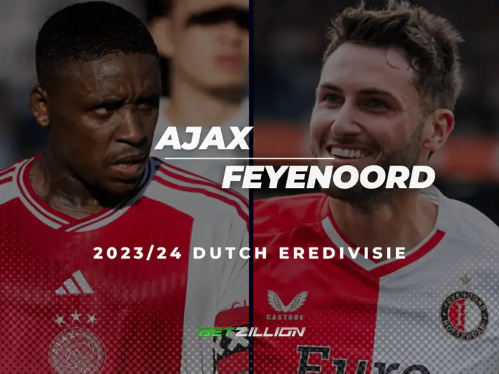 Eredivisie 2023/24, Ajax vs Feyenoord Betting Tips & Predictions