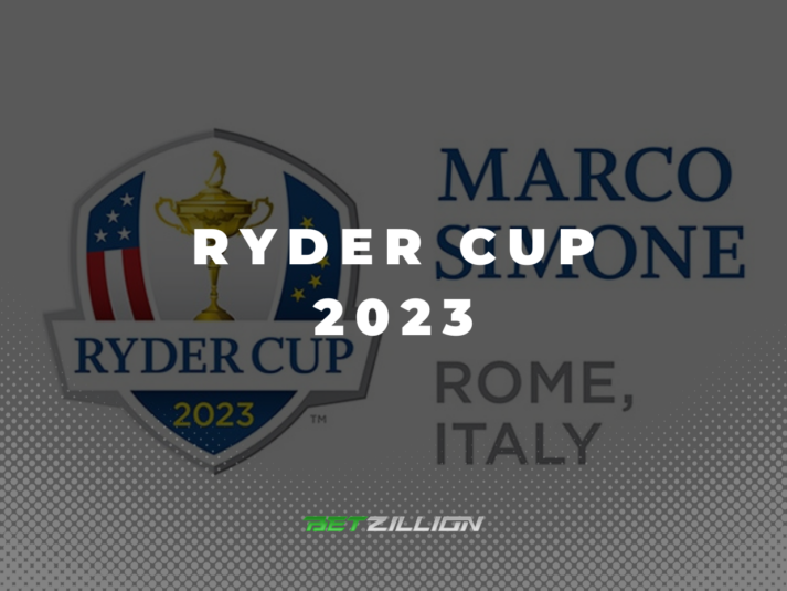 Golf Ryder Cup 2023 Betting Preview