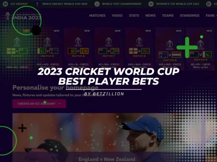 Best Player Bets for the 2023 Cricket World Cup