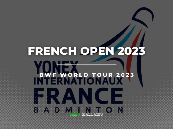BWF French Open 2023 Betting Tips (Expert Picks and Predictions)