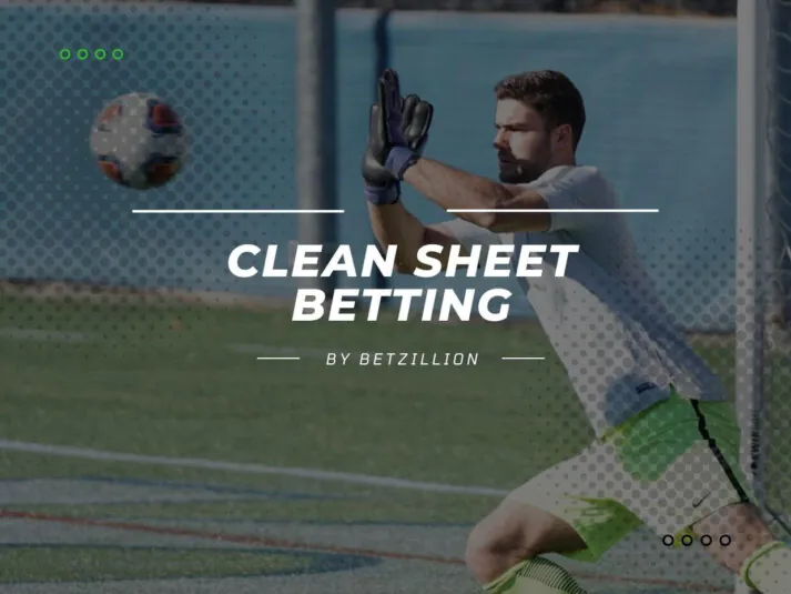 Clean Sheet Betting Explained