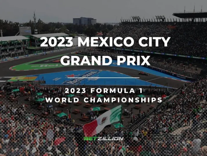 F1 Mexico Grand Prix 2023 Betting Tips & Predictions